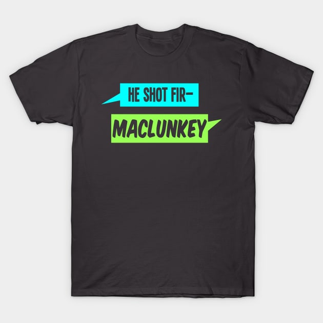 MACLUNKEY T-Shirt by SeeScotty